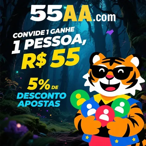 55AA Indique amigos para receber um bônus